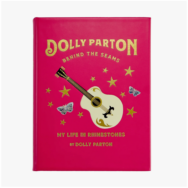 Dolly Parton Behind the Seams: My Life in Rhinestones